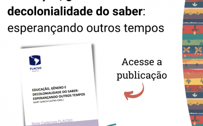 Nova publicação da Flacso Brasil debate decolonialidade, gênero e violências nas escolas