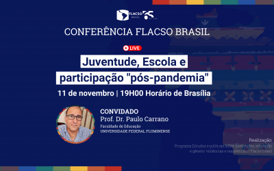 Juventude, escola e participação “pós-pandemia” é tema de live da Flacso Brasil
