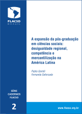 A expansão da pós-graduação em ciências sociais. Desigualdade regional, competência e mercantilização na América Latina