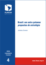 Brasil: um outro patamar. Propostas e estratégia