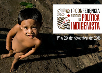 Começam etapas regionais da Conferência de Política Indigenista