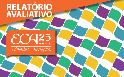 Relatório 25 anos do ECA traz avanços e desafios da política