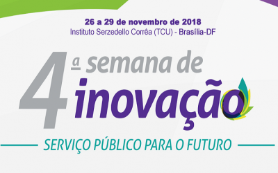 4ª Semana de Inovação – Serviço Público para o Futuro