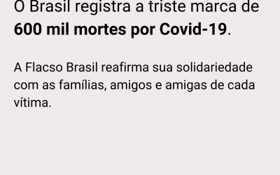 Covid-19: Nota de pesar pelas mais de 600 mil vítimas no Brasil