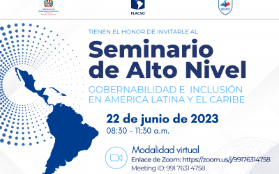 FLACSO promueve seminario sobre Gobernabilidad e Inclusión en América Latina y el Caribe