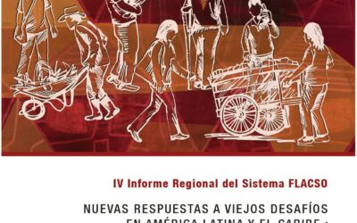 Flacso lança IV Informe Regional sobre proteção social e mercado de trabalho