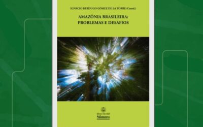 Livro “Amazônia Brasileira: Problemas e Desafios” é lançado com capítulo sobre pesquisa desenvolvida na Flacso Brasil